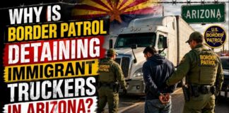 Why Is Border Patrol Detaining Immigrant Truckers in Arizona? | Exclusive Report