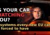 Dashboard Spy Cams Hit Cars — America Next Your Car Now Brakes, Steers and Watches You — The 4 Systems the EU Just Made Mandatory