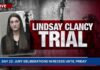 WATCH LIVE: Closing arguments in the Lindsay Clancy murder trial.